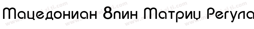 Macedonian 8pin Matrix Regular字体转换